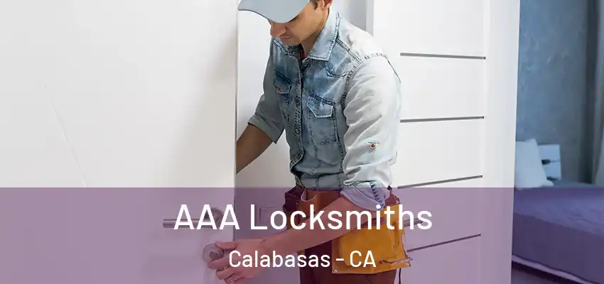 AAA Locksmiths Calabasas - CA