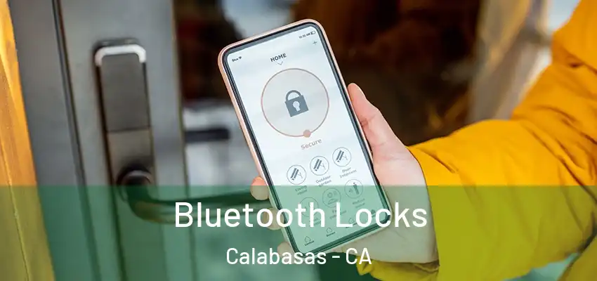 Bluetooth Locks Calabasas - CA