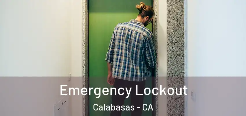  Emergency Lockout Calabasas - CA