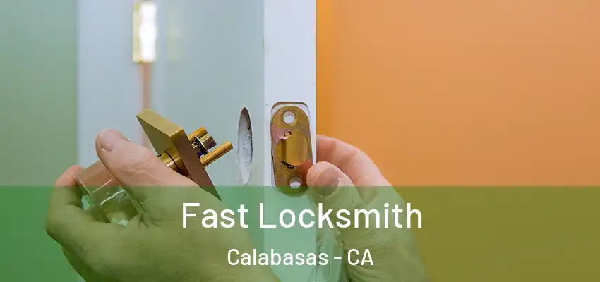  Fast Locksmith Calabasas - CA