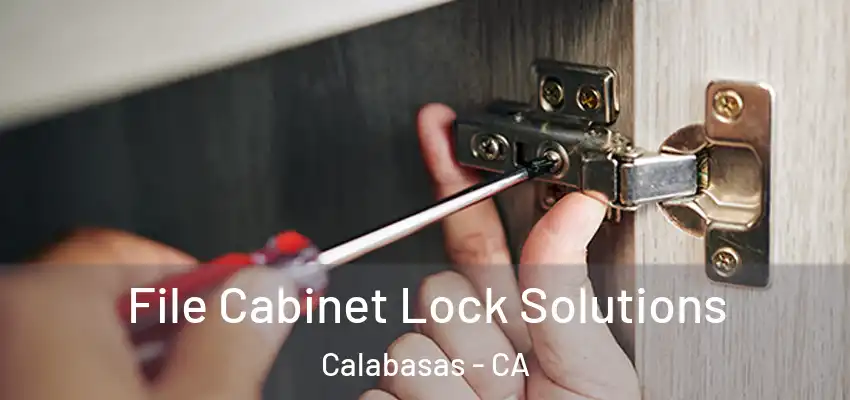  File Cabinet Lock Solutions Calabasas - CA