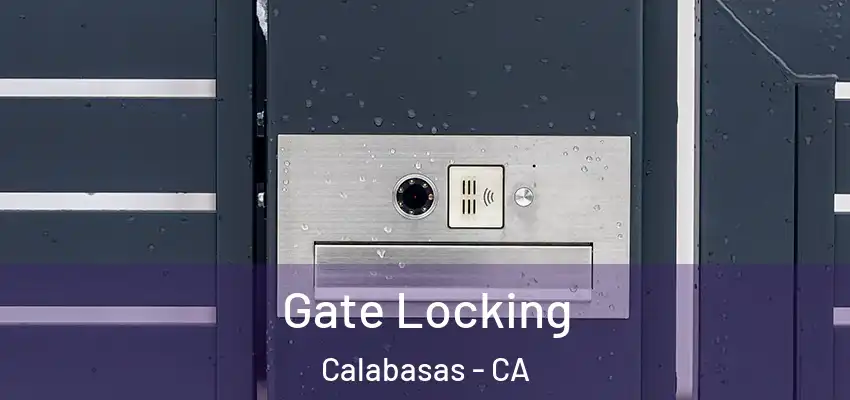  Gate Locking Calabasas - CA