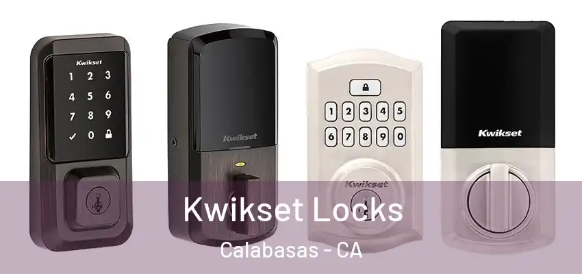 Kwikset Locks Calabasas - CA