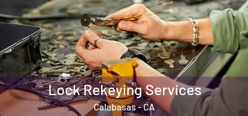  Lock Rekeying Services Calabasas - CA