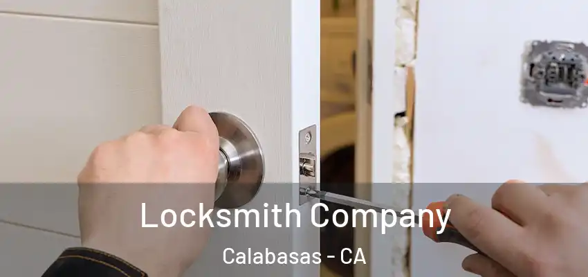 Locksmith Company Calabasas - CA
