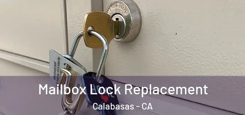 Mailbox Lock Replacement Calabasas - CA