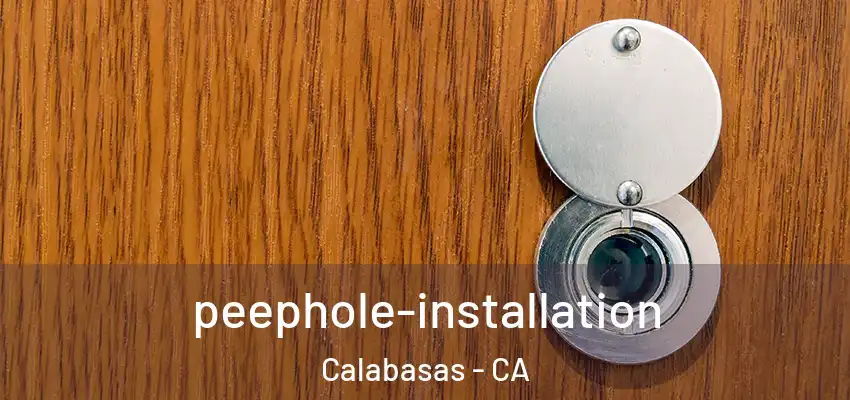 peephole-installation Calabasas - CA