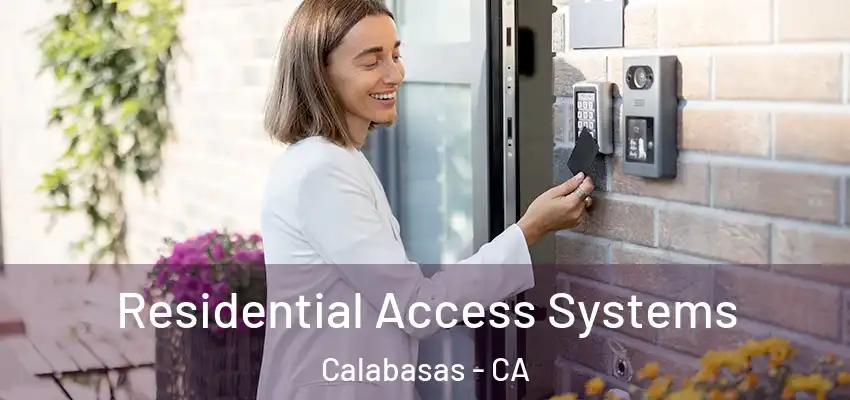  Residential Access Systems Calabasas - CA