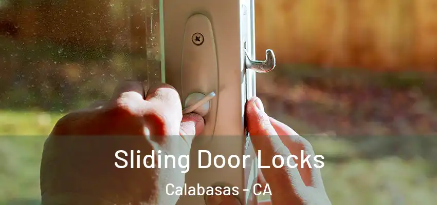 Sliding Door Locks Calabasas - CA