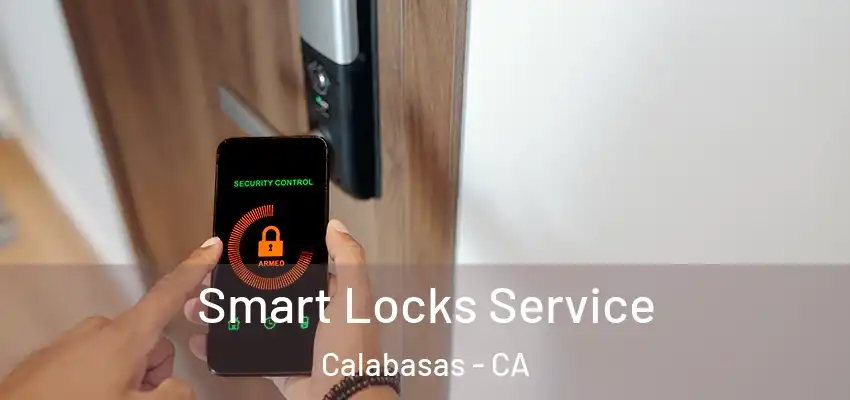 Smart Locks Service Calabasas - CA